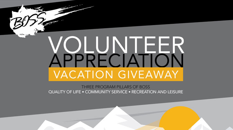 BOSS Volunteer Appreciation Vacation Giveaway BOSS Volunteer Appreciation Vacation Giveaway